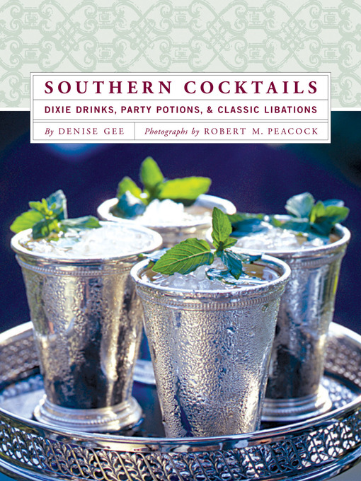 Title details for Southern Cocktails by Denise Gee - Available